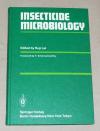 Rup Lal [Hrsg.]. Insecticide microbiology.