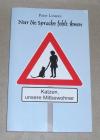 Linares, Nur die Sprache fehlt ihnen