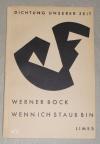 Bock, Wenn ich Staub bin