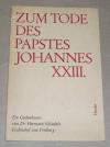 Schäufele, Zum Tode des Papstes Johannes XXIII