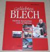 Noell, Geliebtes Blech