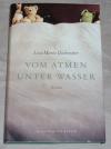 Dickreiter, Vom Atmen unter Wasser