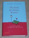 Gricksch, Die Bank der kleinen Wunder