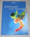 Thermomix (Hrsg.): Schlemmen à la Varoma