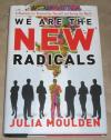 Moulden, We are the new Radicals