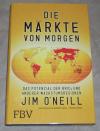 O'Neill, Die Märkte von morgen