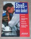 Friebel, Stress - nein danke!