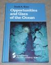 Ross, Opportunities and uses of the ocean