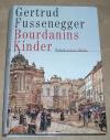 Fussenegger, Bourdanins Kinder