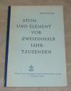 Ronge, Atom und Element vor zweieinhalb Jahrtausenden