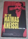 Klaus, Der Fall Mathias Kneissl.