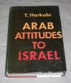 Harkabi, Arab attitudes to Israel.