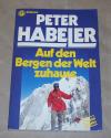 Habeler, Auf den Bergen der Welt zuhause.