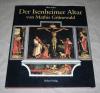Seidel, Der Isenheimer Altar von Mathis Grünewald.