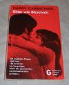 Ognall, Bitter wie Strychnin.