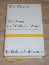Williams, Die Worte, die Worte, die Worte.