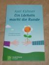 Kühner, Ein Lächeln macht die Runde.