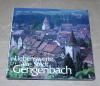 Liewald, Liebenswerte, alte Stadt - Gengenbach.