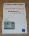 Kaumanns, Auslaufmodell Fernsehen?