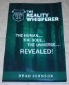 Johnson, The reality Whisperer.