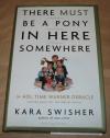Swisher, There must be a pony in here somewhere.