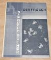 Heilborn, Der Frosch.