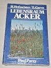 Hofmeister, Lebensraum Acker.