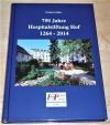 Goßler, 750 Jahre Hospitalstiftung Hof.