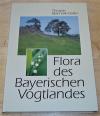 Blachnik-Göller, Die Flora des Bayerischen Vogtlandes.