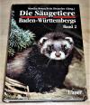 Braun, Die Säugetiere Baden-Württembergs Bd. 2.
