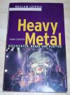 Schäfer, Heavy Metal.