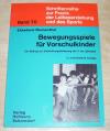 Blumenthal, Bewegungsspiele für Vorschulkinder.