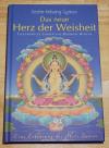 Kelsang Gyatso, Das neue Herz der Weisheit.