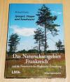 Hassler, Spargel, Steppe und Sandrasen: das Naturschutzgebiet "Frankreich"
