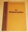 Nordmark, Der Kleintierzüchter. [Sammel-Album]