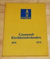 Stadtwerke Kirchheimbolanden (Hrsg.): 100 jahre Gasanstalt Kirchheimbolanden 1878 1978.