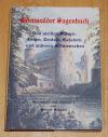 Schmitt, Odenwälder Sagenbuch. Von weißen Frauen, Hexen, Teufeln, Geistern und anderen Mitmenschen.