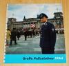 Kommando der Schutzpolizei Berlin (Hrsg.): Große Polizeischau 1964.