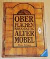 Schnaus-Lorey, Oberflächenbehandlung alter Möbel.