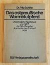 Schilke, Das ostpreussische Warmblutpferd.