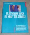 Weikert, Selbsthilfe durch die Kraft der Gefühle